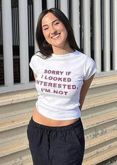 Sorry I Look Interested I'm Not Baby Tee | Crop Top